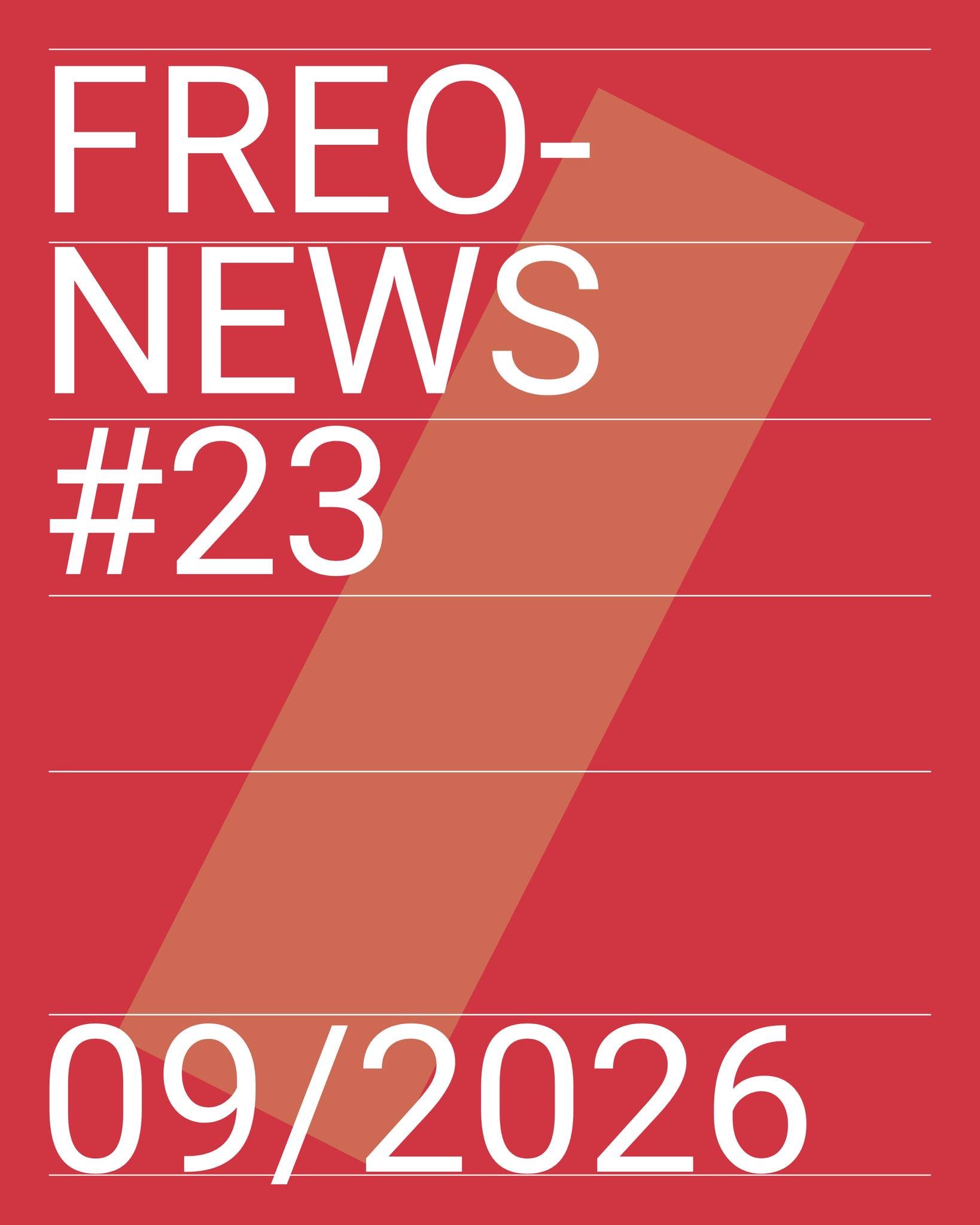 🗞️ FREO NEWS #23 ist da!

Nach der politischen Sommerpause geht es wieder los: Der neue Newsletter gibt euch einen Überblick über kulturpolitische Entwicklungen, anstehende Events und praktische Tipps. 

Dieses Mal unter anderem:
• FREO ON TOUR geht in Dresden, Dortmund und Heidelberg weiter
• Stellungnahme zum Bundeshaushalt 2027
• Unterstützung für die Initiative 